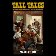 Episode 62: Tall Tales B/X Wild West by Mark Hunt